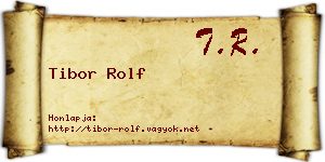 Tibor Rolf névjegykártya